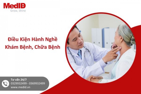 Hành Nghề Khám Bệnh, Chữa Bệnh Cần Đáp Ứng Các Điều Kiện Gì